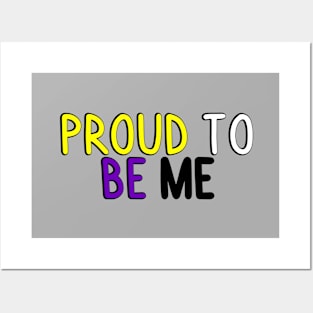 Proud To Be Me (Nonbinary Flag) Posters and Art